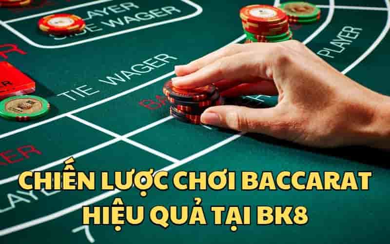 Những yếu tố tạo ấn tượng với người chơi Baccarat tại nhà cái BK8