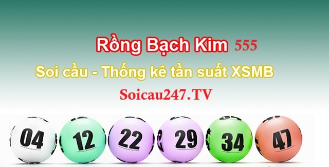 Soi cầu Rồng Bạch Kim 555 đang được nhiều người chơi lựa chọn